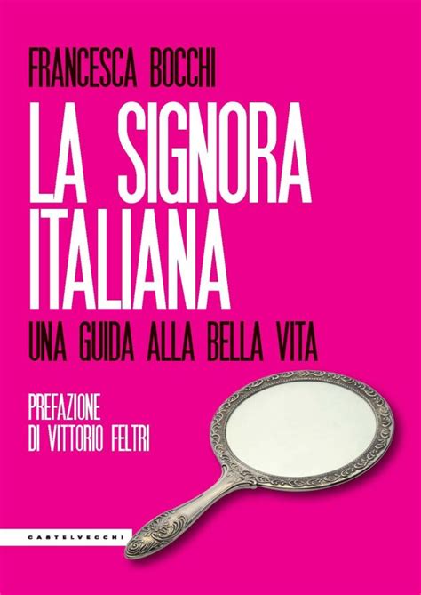 signora italiana|signora!